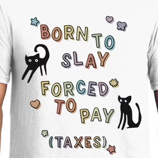 Born To Slay Forced To Pay Taxes Cat Pajama Set