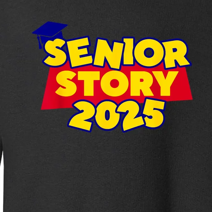 Back To School 2025 Grade Senior 2025 Story Class Of 2025 Toddler Sweatshirt