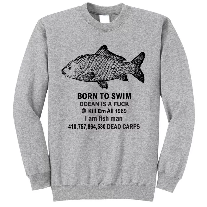 Born To Swim Ocean Is A Fuck Kill Em All 1989 Sweatshirt