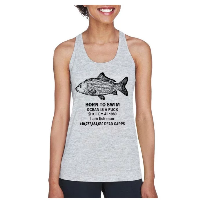 Born To Swim Ocean Is A Fuck Kill Em All 1989 Women's Racerback Tank