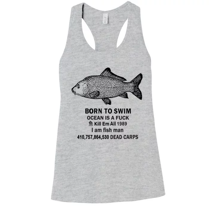 Born To Swim Ocean Is A Fuck Kill Em All 1989 Women's Racerback Tank