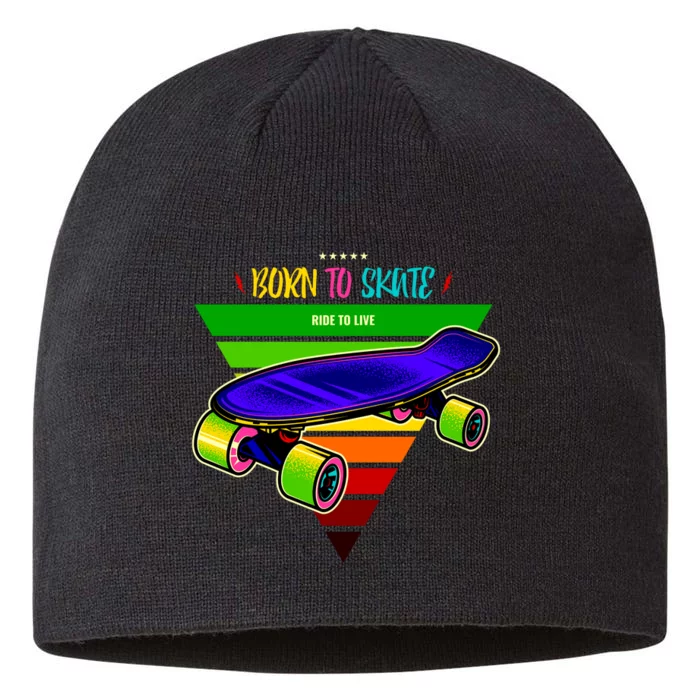 Born To Skate Ride To Live 8 1/2in Sustainable Knit Beanie