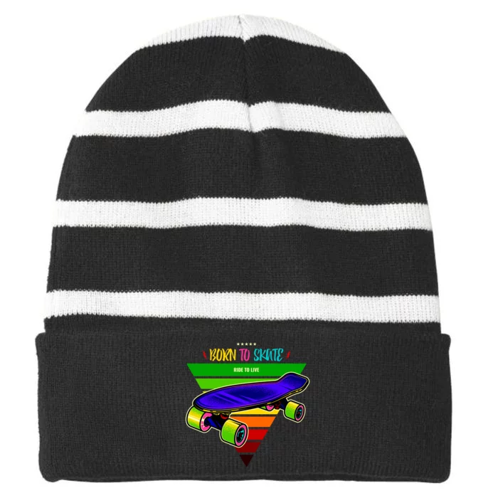 Born To Skate Ride To Live Striped Beanie with Solid Band