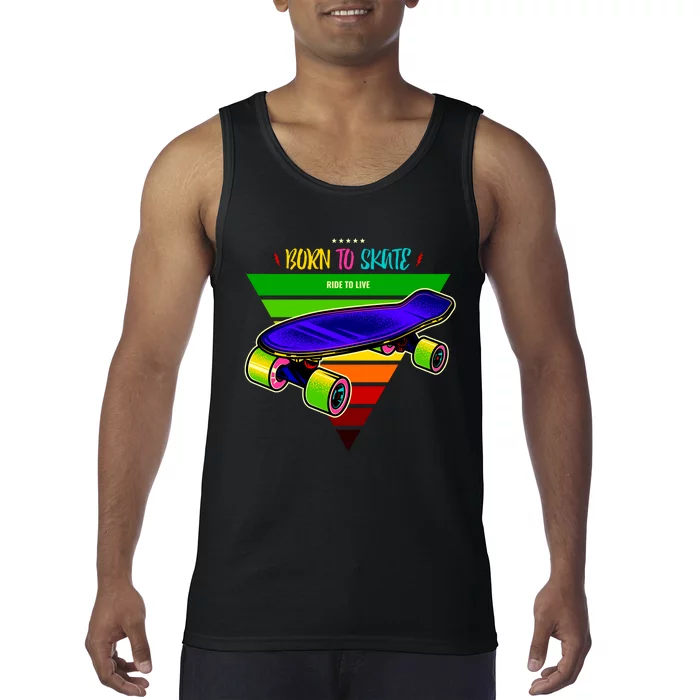 Born To Skate Ride To Live Tank Top