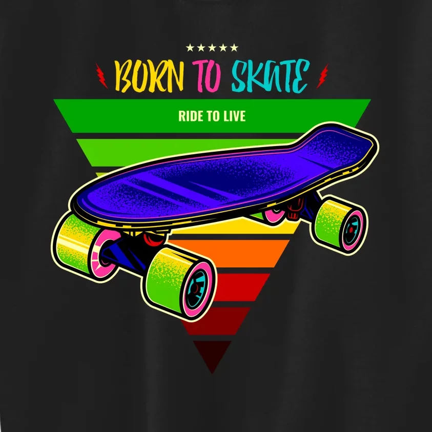 Born To Skate Ride To Live Kids Sweatshirt