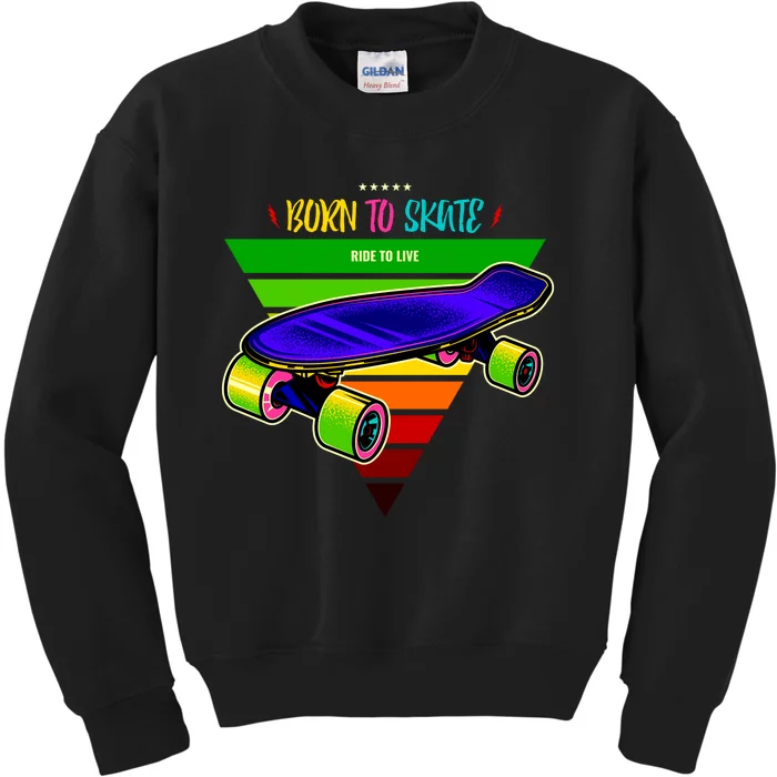 Born To Skate Ride To Live Kids Sweatshirt