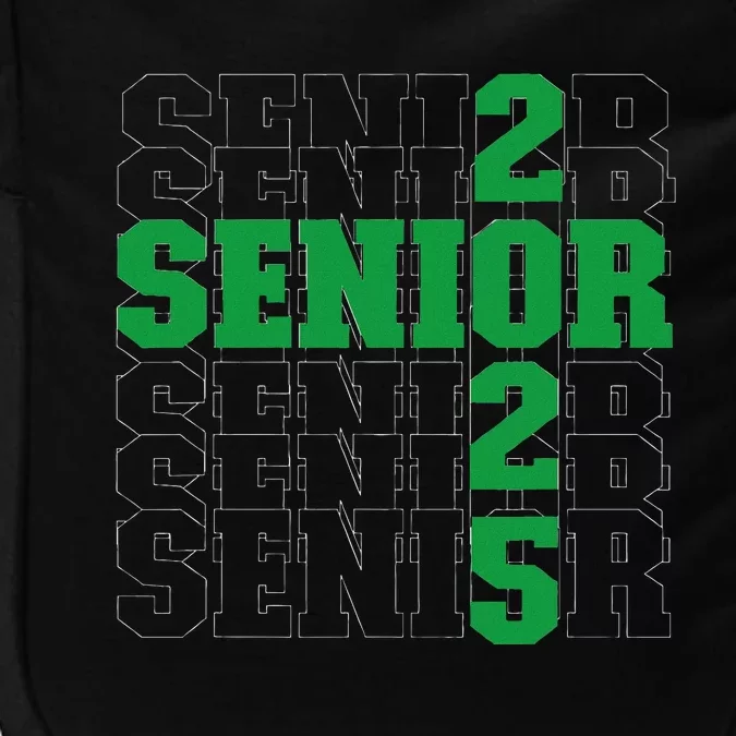 Back To School Officially A Senior Green Senior 2025 Impact Tech Backpack