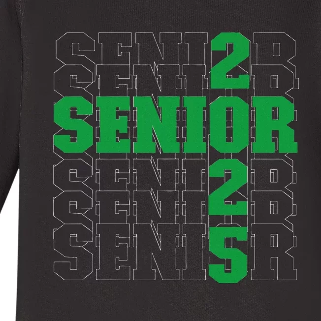 Back To School Officially A Senior Green Senior 2025 Baby Long Sleeve Bodysuit