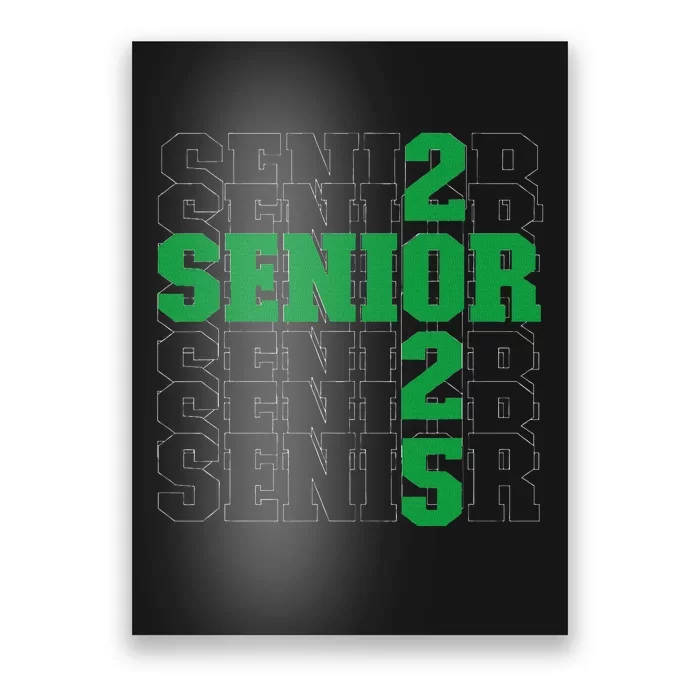 Back To School Officially A Senior Green Senior 2025 Poster