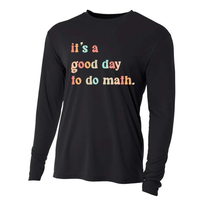 Back To School Its A Good Day To Do Math Teachers Cooling Performance Long Sleeve Crew