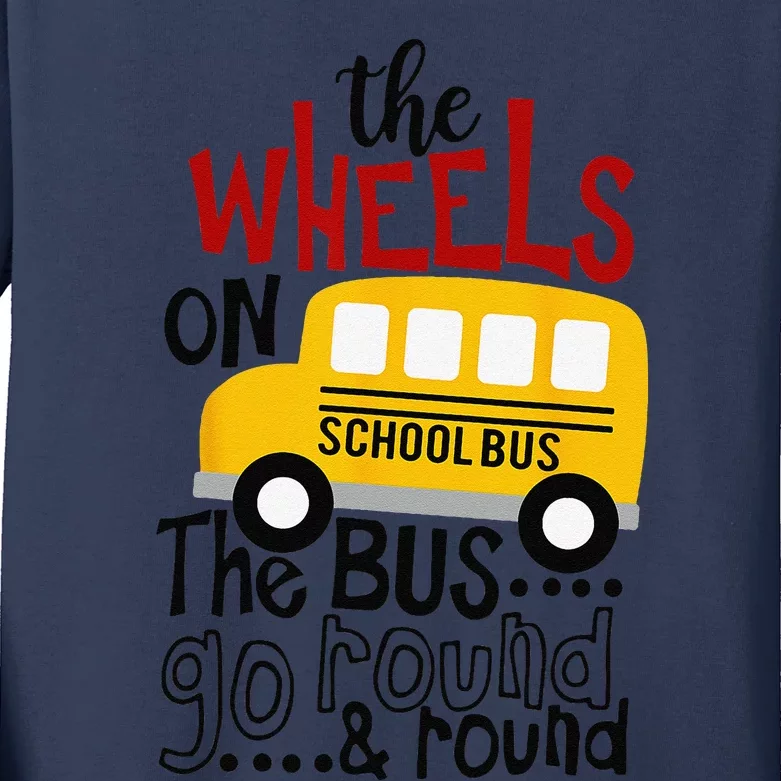 Back To School Funny The WHEELS On The BUS Gift Kids Long Sleeve Shirt