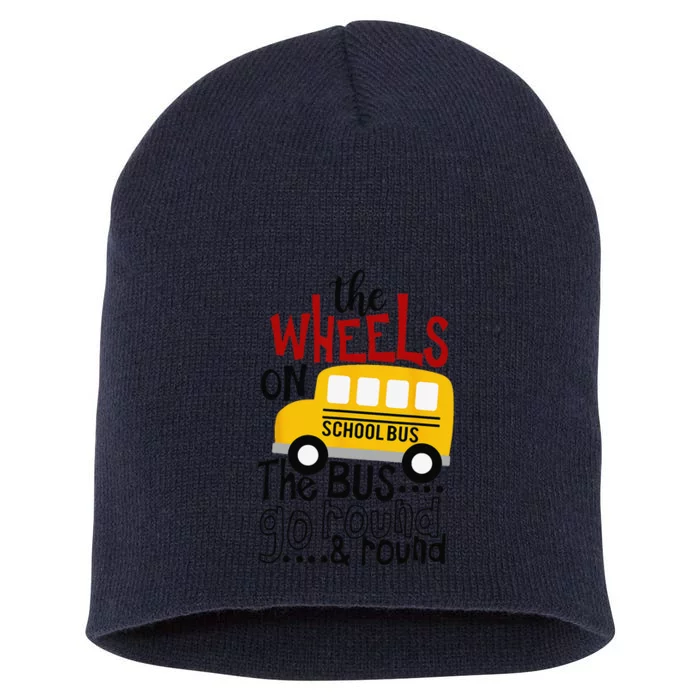 Back To School Funny The WHEELS On The BUS Gift Short Acrylic Beanie