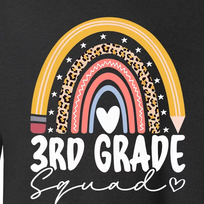 Back To School Rainbow 3rd Third Grade Squad Teachers Toddler Sweatshirt