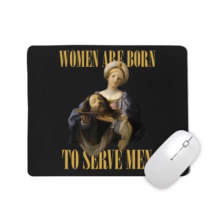 Born To Serve Man Christian Boss Girl Motivational Funny Mousepad