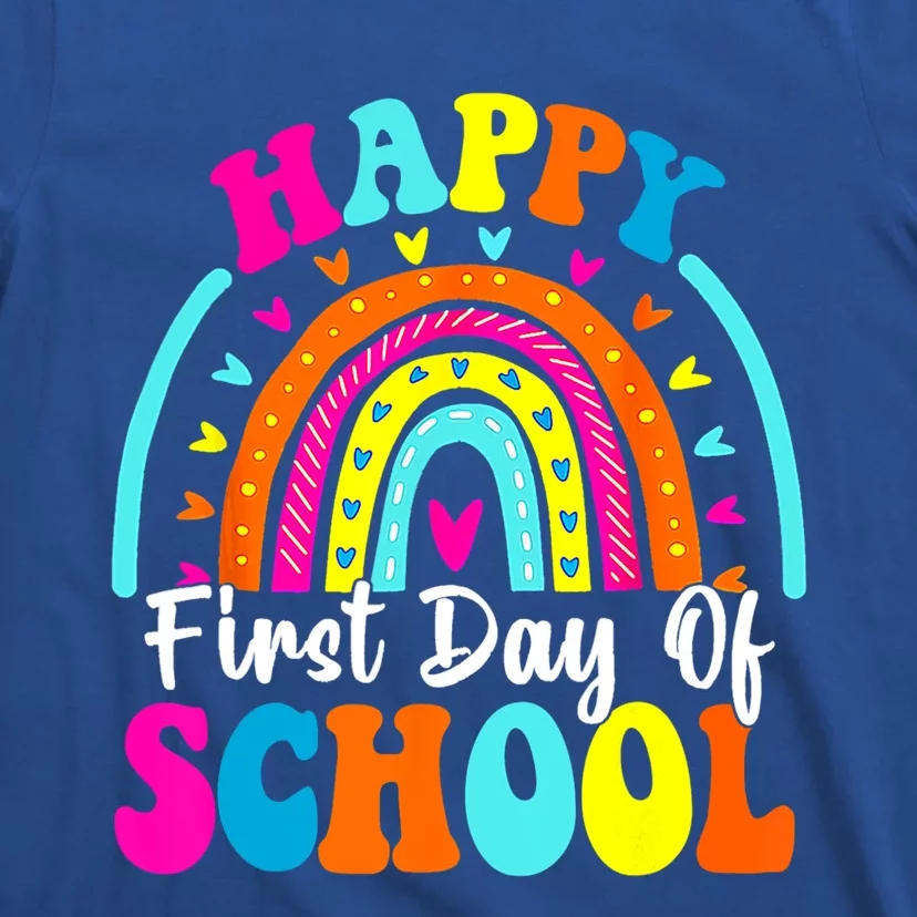 Back To School Funny Happy First Day Of School For Teachers Meaningful Gift T-Shirt