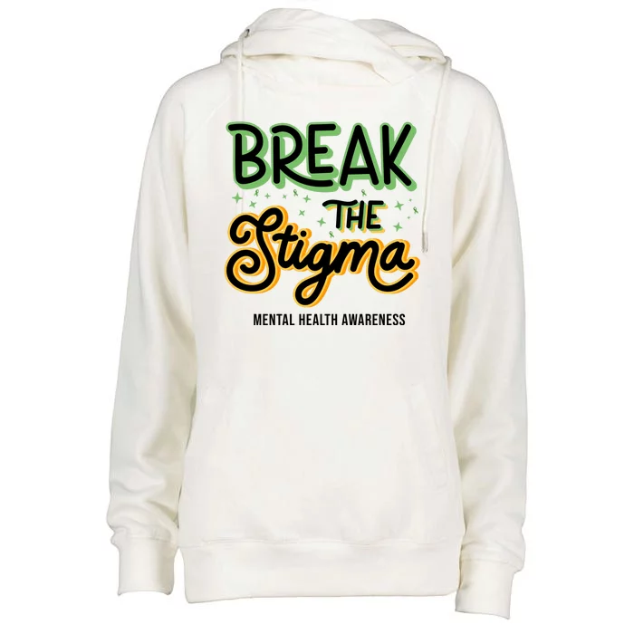 Break The Stigma Mental Health Awareness Womens Funnel Neck Pullover Hood