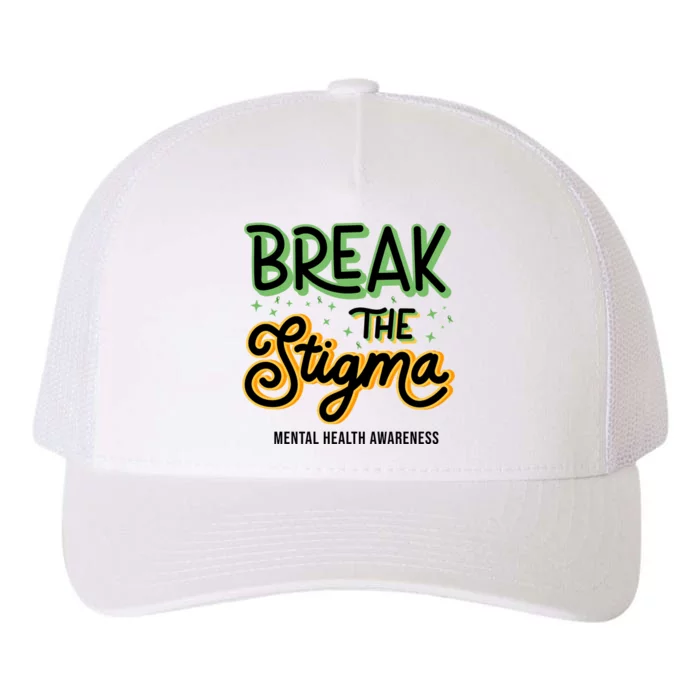 Break The Stigma Mental Health Awareness Yupoong Adult 5-Panel Trucker Hat