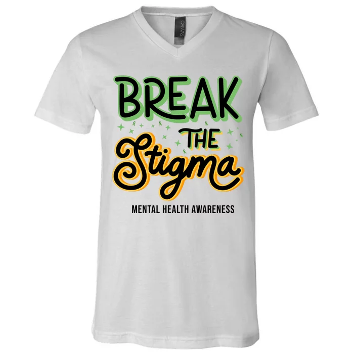 Break The Stigma Mental Health Awareness V-Neck T-Shirt