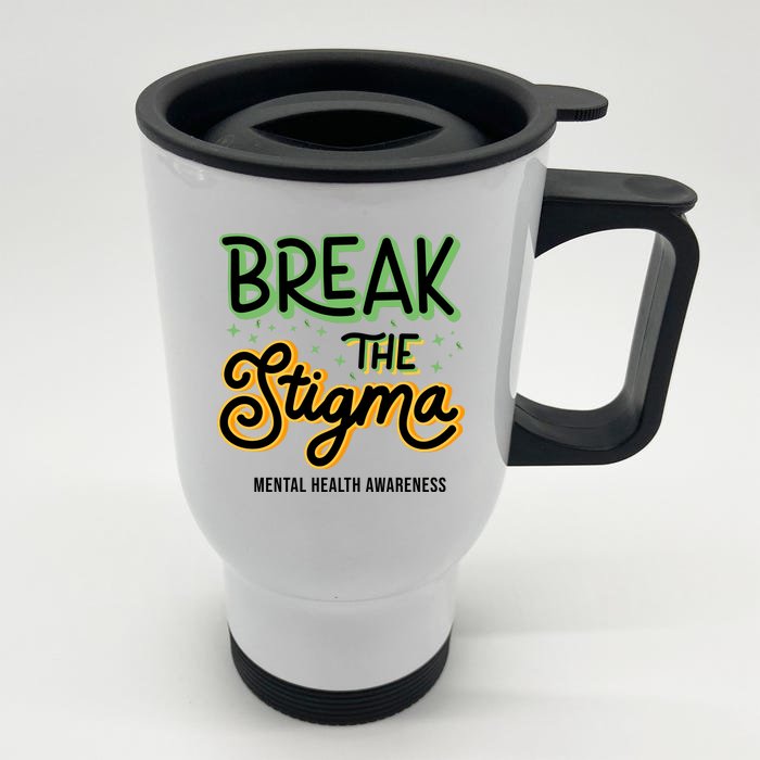 Break The Stigma Mental Health Awareness Front & Back Stainless Steel Travel Mug