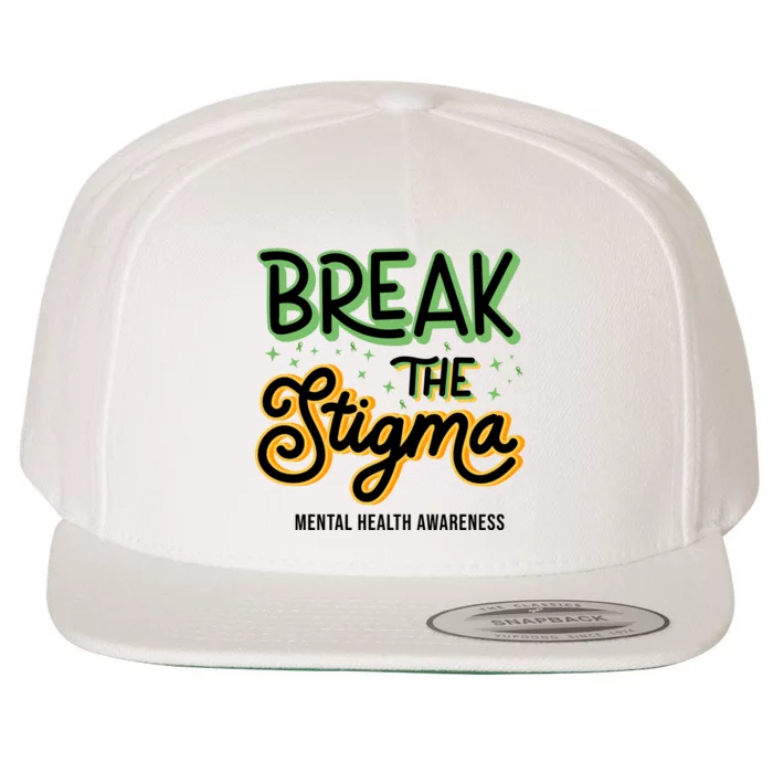 Break The Stigma Mental Health Awareness Wool Snapback Cap