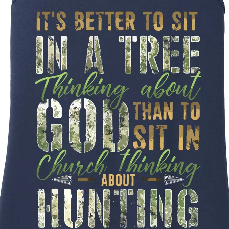 Better To Sit In A Tree Thinking About God Hunting Ladies Essential Tank