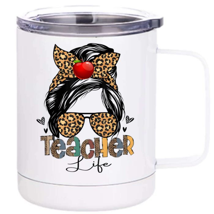 Back To School Teacher Life Messy Bun Leopard Teacher Women Front & Back 12oz Stainless Steel Tumbler Cup