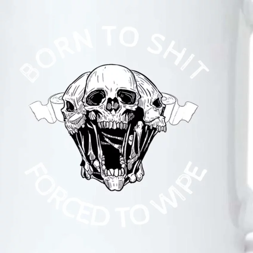 Born To Shit Forced To Wipe Black Color Changing Mug