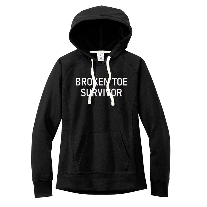 Broken Toe Survivor Funny Jokes Sarcastic Women's Fleece Hoodie