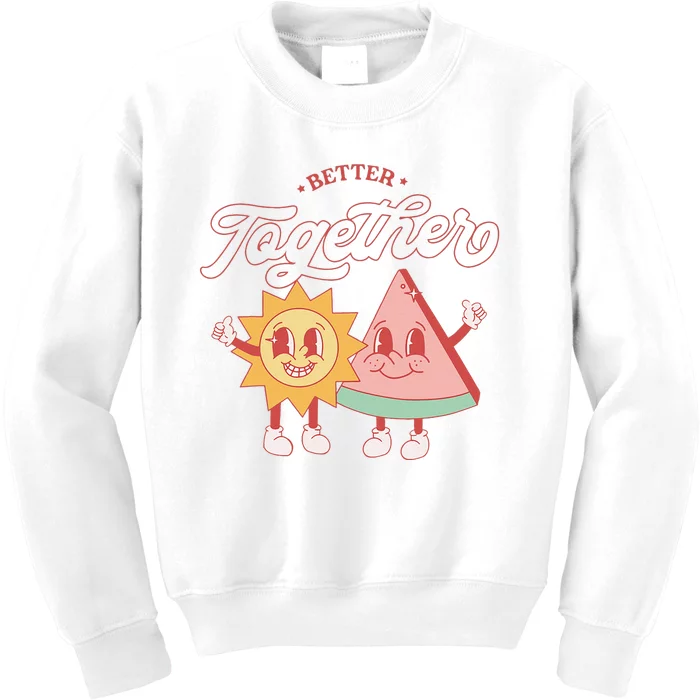 Better Together Sun And Watermelon Funny Summer Vacation Kids Sweatshirt