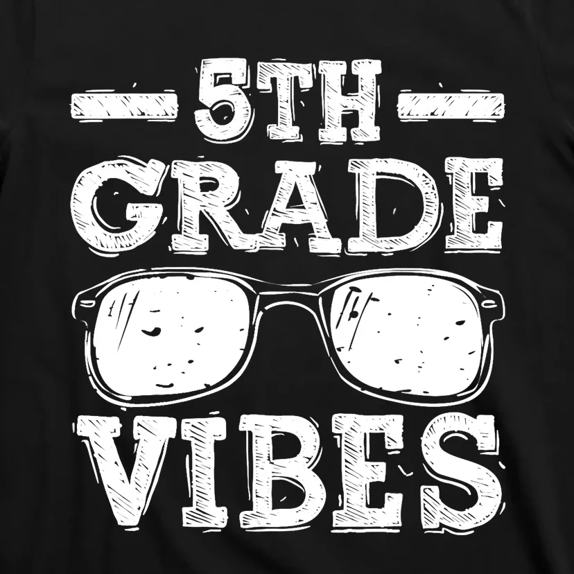 Back To School 5th Grade Vibes, First Day Teacher T-Shirt