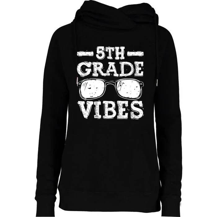 Back To School 5th Grade Vibes, First Day Teacher Womens Funnel Neck Pullover Hood