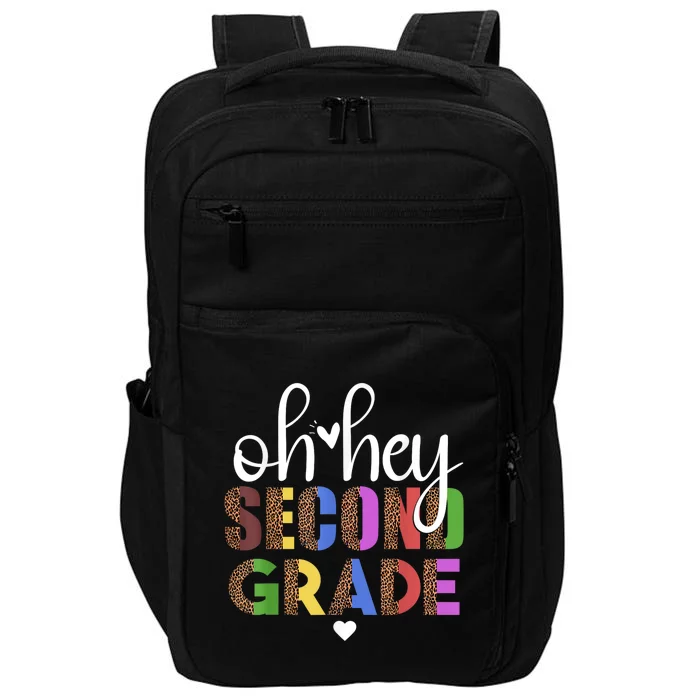 Back To School Students Teacher Oh Hey 2nd Second Grade Impact Tech Backpack