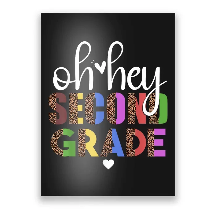 Back To School Students Teacher Oh Hey 2nd Second Grade Poster