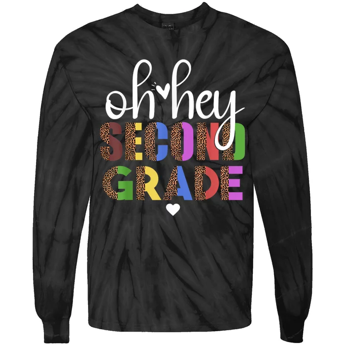 Back To School Students Teacher Oh Hey 2nd Second Grade Tie-Dye Long Sleeve Shirt