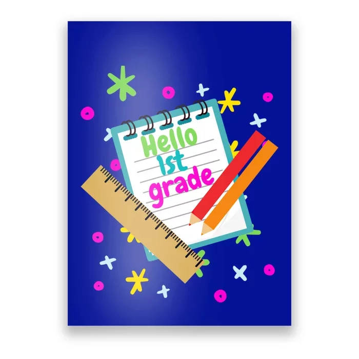 Back To School Hello 1St Grade First Day Of First Grade Meaningful Gift Poster