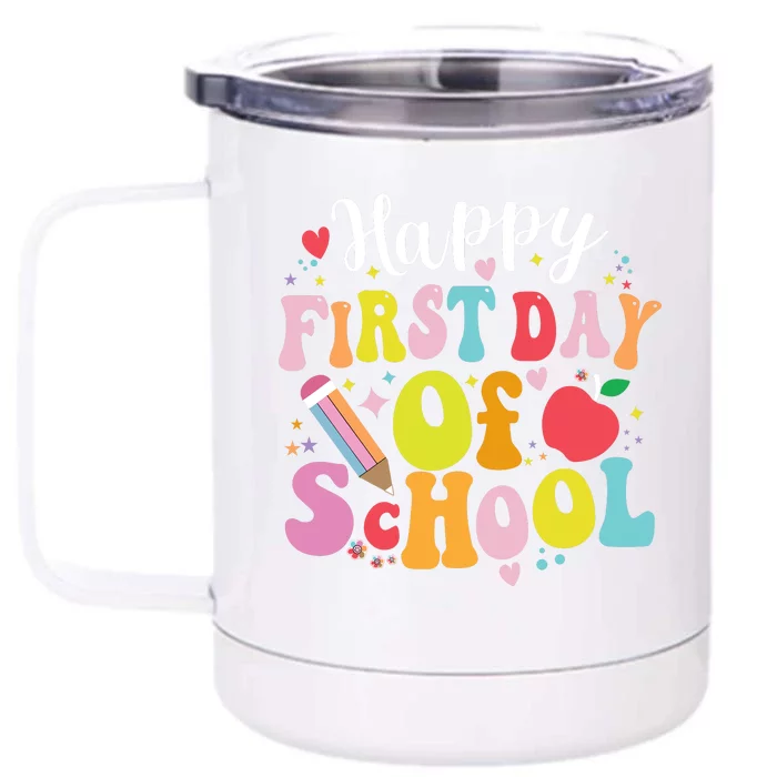 Back To School Teacher Student Happy First Day Of School Front & Back 12oz Stainless Steel Tumbler Cup