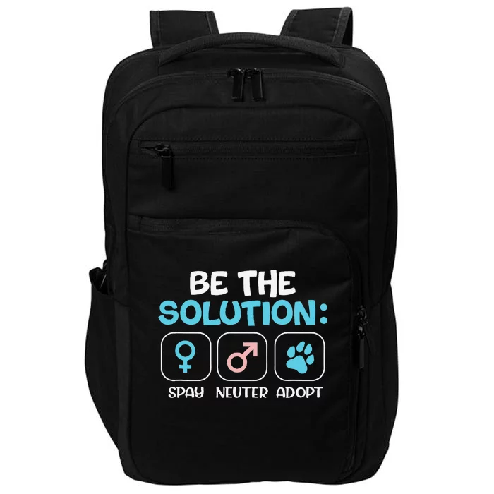 Be The Solution Spay Neuter Adopt Animal Lovers Impact Tech Backpack