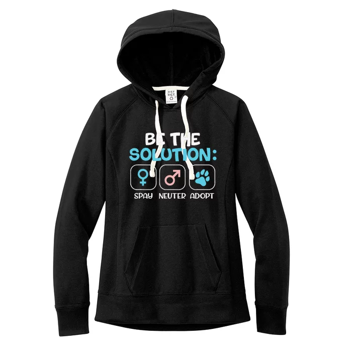 Be The Solution Spay Neuter Adopt Animal Lovers Women's Fleece Hoodie