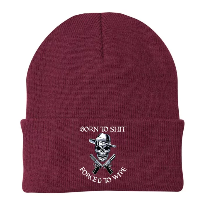 Born To Shit Forced To Wipe Knit Cap Winter Beanie