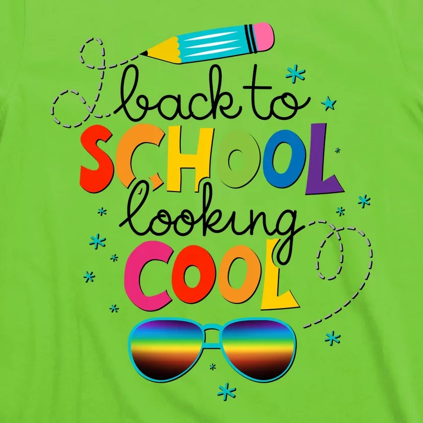 Back To School Looking Cool T-Shirt