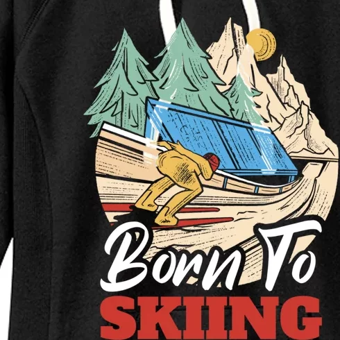 Born To Skiing Gift Women's Fleece Hoodie