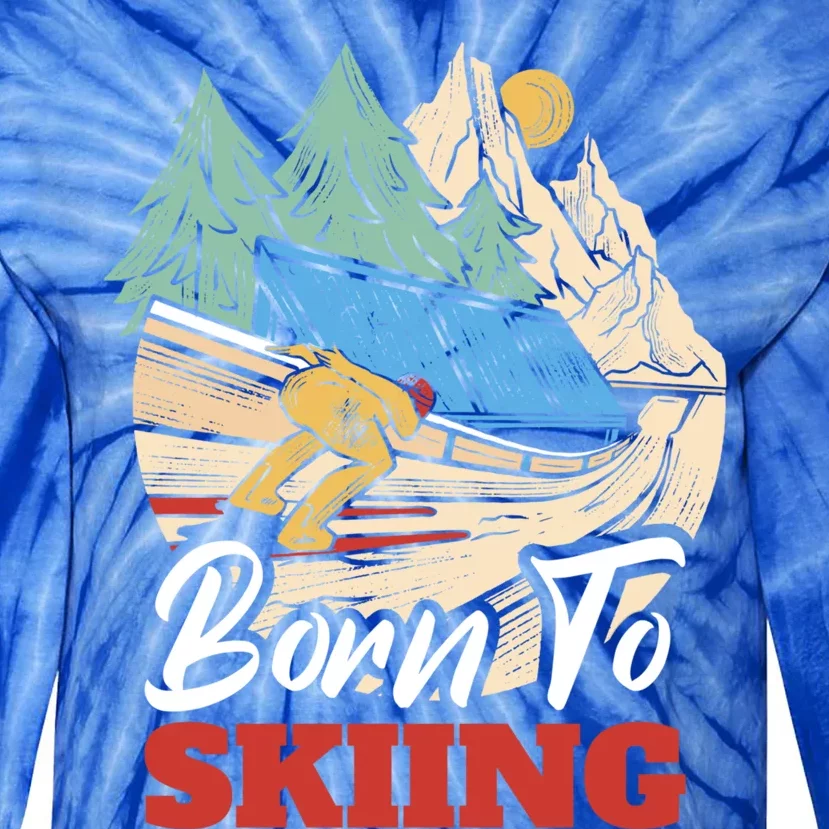 Born To Skiing Gift Tie-Dye Long Sleeve Shirt