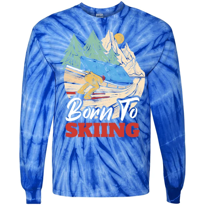 Born To Skiing Gift Tie-Dye Long Sleeve Shirt