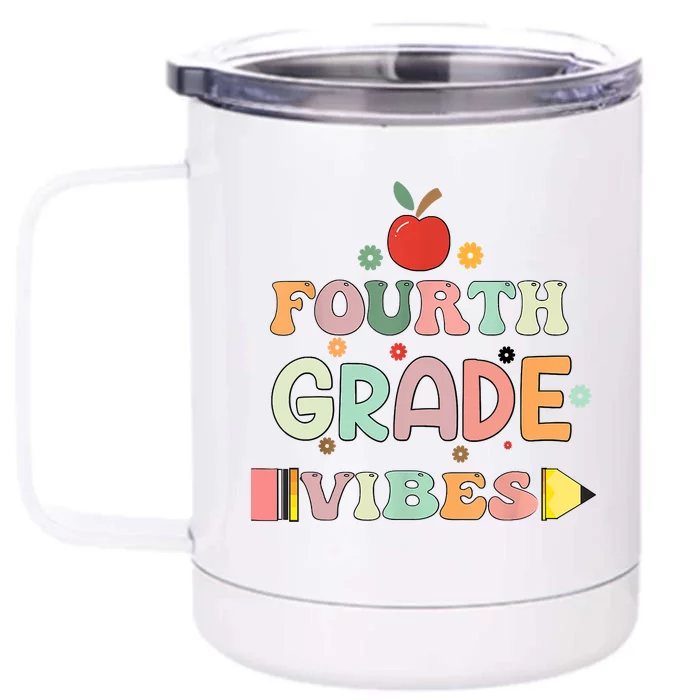 Back To School Fourth Grade Vibes Student Teacher Front & Back 12oz Stainless Steel Tumbler Cup