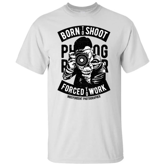 Born To Shoot Photographers Tall T-Shirt