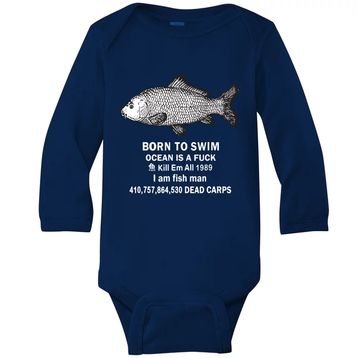 Born To Swim Ocean Is A Fuck Kill Em All 1989 Baby Long Sleeve Bodysuit