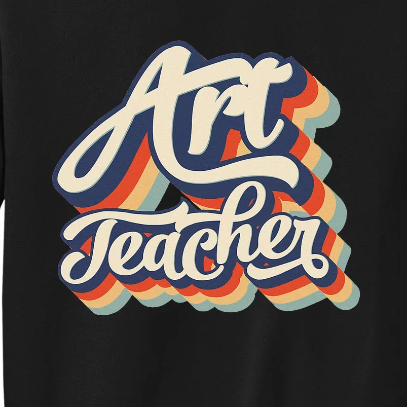 Back To School Art Teacher First Day of School Teacher Tall Sweatshirt