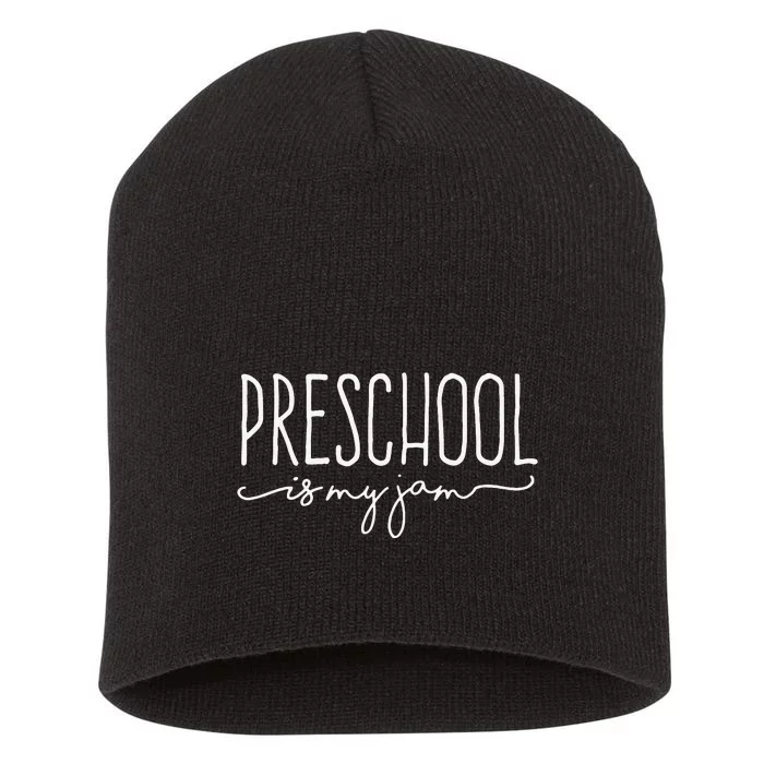 Back To School Preschool Is My Jam PreK Teachers Student Short Acrylic Beanie