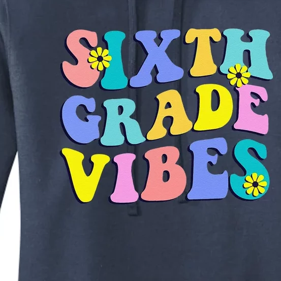 Back To School Sixth Grade Vibes Student Teacher Retro Women's Pullover Hoodie