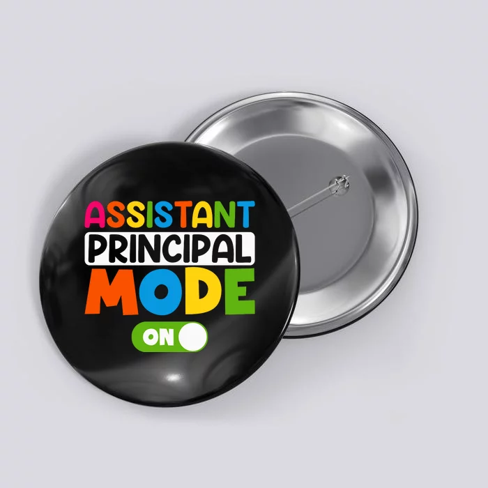 Back To School Assistant Principal Mode On Button